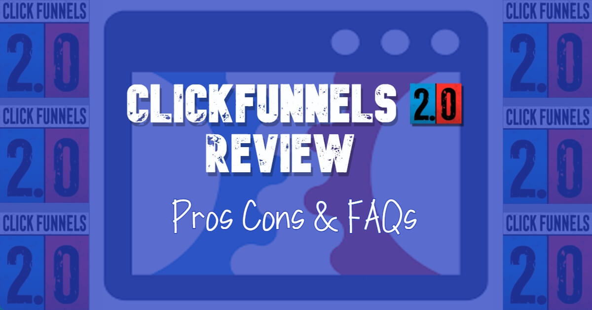 ClickFunnels 2.0 Pricing - Pros and Cons