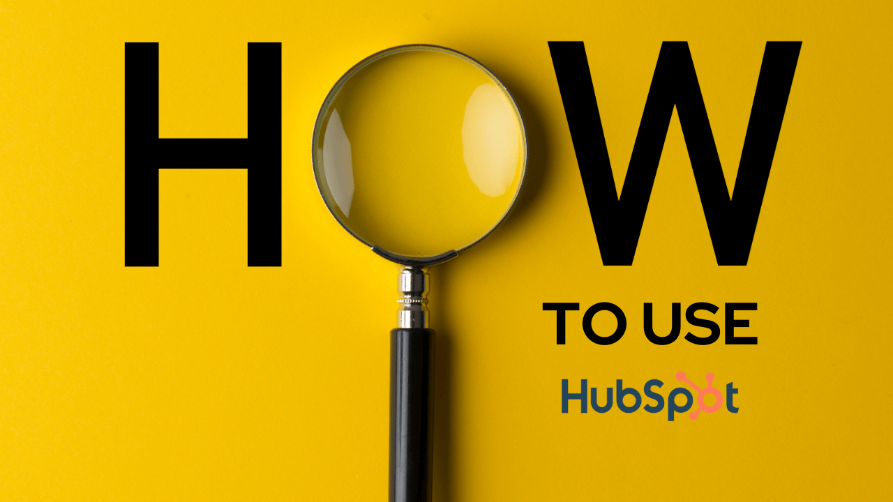 HubSpot Free Trial - How to use