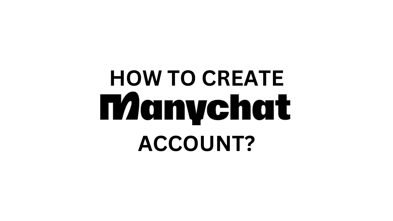 ManyChat Login - How to create ManyChat Account